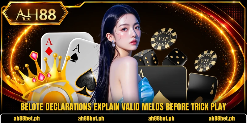 Belote declarations explain valid melds before trick play
