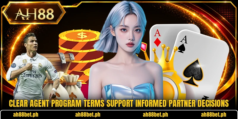 Clear agent program terms support informed partner decisions