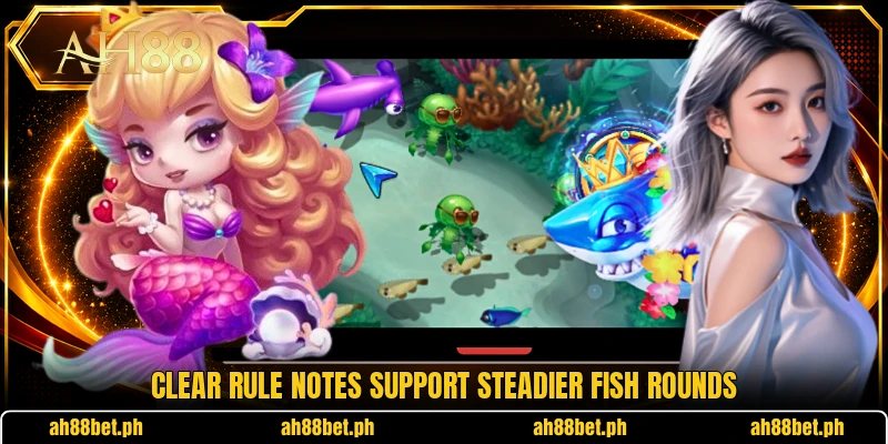 Clear rule notes support steadier fish rounds