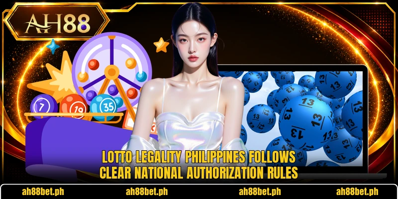 Lotto legality philippines follows clear national authorization rules