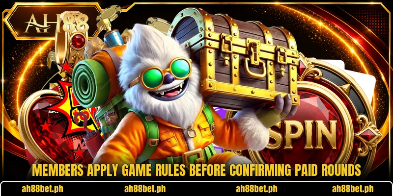 Members apply game rules before confirming paid rounds