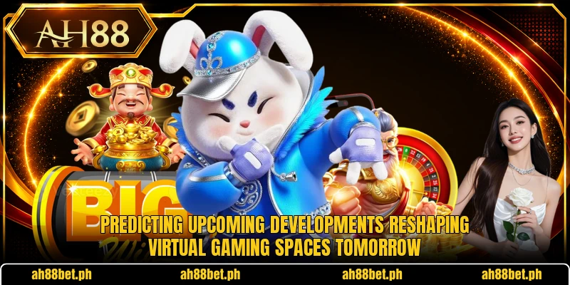 Predicting upcoming developments reshaping virtual gaming spaces tomorrow