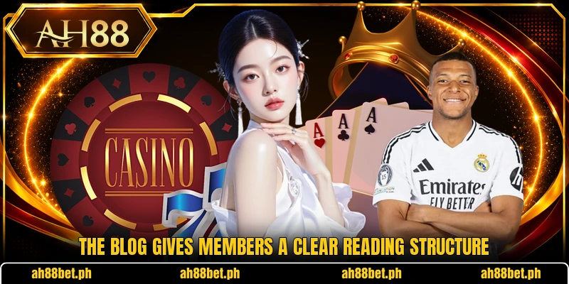 The blog gives members a clear reading structure