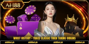 Whist History - Trace Classic Trick Taking Origins